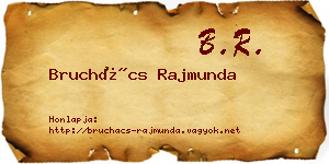 Bruchács Rajmunda névjegykártya